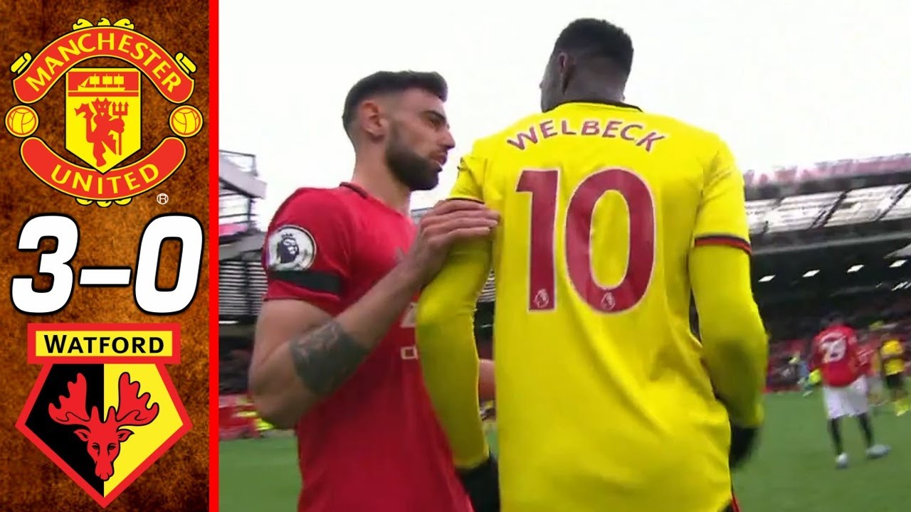 Manchester United Vs Watford 3 0 Goals And Full Highlights 2020